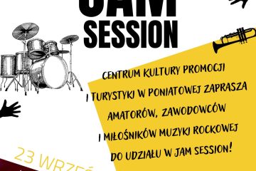 Jam Session, 23 września 2022 w Kawiarni Art Cafe Klubowa , w tle obrazki instrumentów, napis Centrum Kultury Promocji i Turystyki w Poniatowej serdecznie zaprasza amatorów, zawodowców i miłośników muzyki rockowej do udziału w Jam Session!