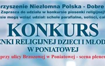 grafika z niebieskim tłem, stowarzyszenie niezłomna-polska dobre słowo zaprasza do udziału w konkursie piosenki religijnej w poniatowej