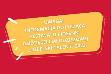 czerwono żółta grafika informująca o festiwalu lubelski talent