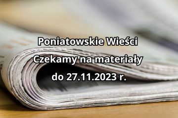 grafika przedstawiająca gazetę, biały napis poniatowskie wieści czekamy na artykuły do 27.11.2023 r.