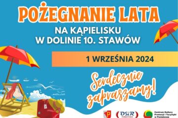 grafika z plażą, leżakiem i parasolem, niebieskie tło i pomarańczowy napis pożegnanie lata, 1 września 2024 na kąpielisku w dolinie 10 stawów